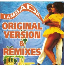 Kaoma - Lambada (Original Version & Remixes)