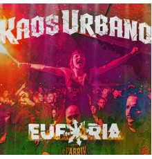 Kaos Urbano - Euforia