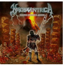 Kaoscentrica - South Hordes Arise