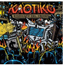 Kaotiko - Sindicato del Crimen