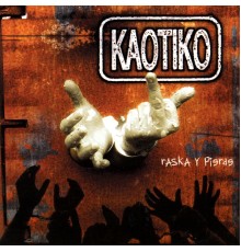 Kaotiko - Raska Y Pierde