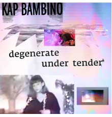 Kap Bambino - Under Tender