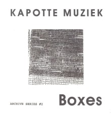 Kapotte Muziek - Boxes