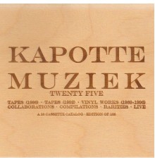 Kapotte Muziek - Twenty Five