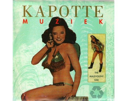 Kapotte Muziek - The Malevolent Ear