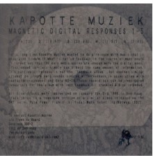 Kapotte Muziek - Digital Magnetic Responses