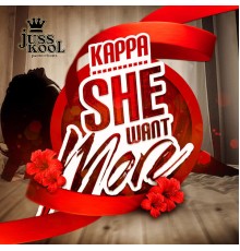 Kappa - She Want More