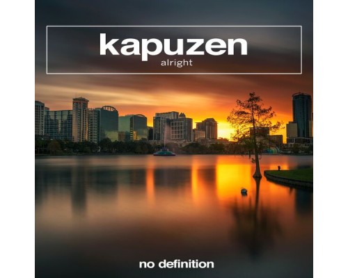 Kapuzen - Alright