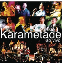 Karametade - Ao Vivo