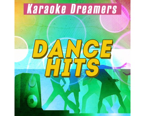 Karaoke Dreamers - Dance Hits