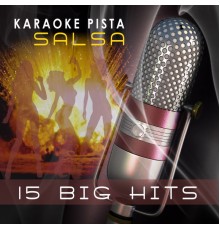 Karaoke Salsa Studio Band - Karaoke Salsa: 15 Big Hits (Karaoke)