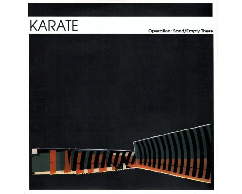 Karate - Operation: Sand / Empty There