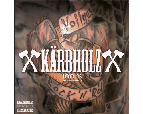 Kärbholz - 100% (Remastered)