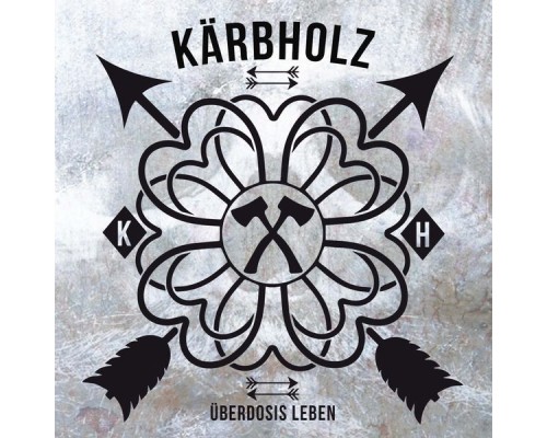 Kärbholz - Überdosis Leben