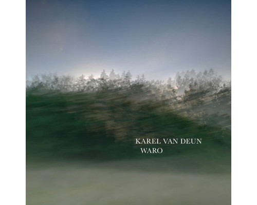 Karel Van Deun - Waro