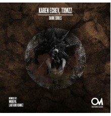 Karen Echev, Txmzz - Dark Souls