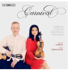 Karen Gomyo, Ismo Eskelinen - Carnival