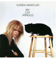 Karen Mantler - My Cat Arnold