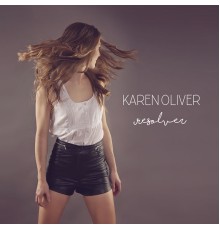 Karen Oliver - Resolver