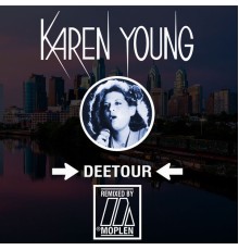 Karen Young - Deetour (Moplen Remixes)