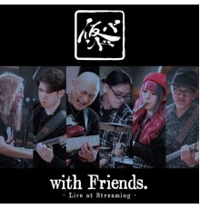 Kari Band - with Friends - Live at Streaming