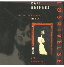 Kari Bremnes - Løsrivelse