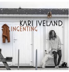 Kari Iveland - Ingenting