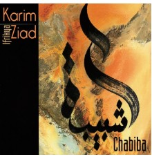 Karim Ziad - Chabiba  (Ifrikya)