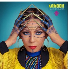 Karimouche - Folies berbères