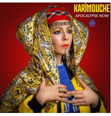 Karimouche - Apocalypse Now