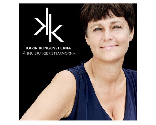 Karin Klingenstierna - Ännu Sjunger Stjärnorna Karin Klingenstierna - Ännu Sjunger Stjärnorna