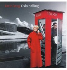 Karin Krog - Oslo Calling