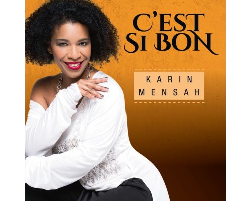 Karin Mensah - C'est si bon