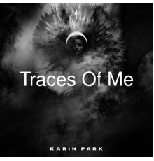 Karin Park - Traces of Me