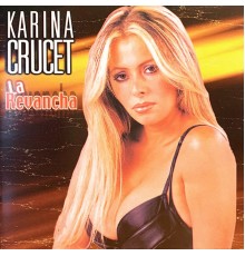 Karina Crucet - La Revancha