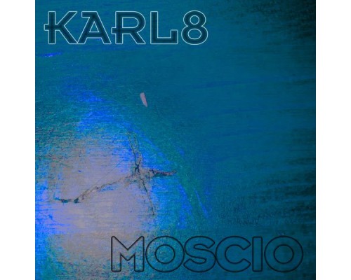 Karl8 - Moscio