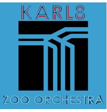 Karl8 - Zoo Orchestra