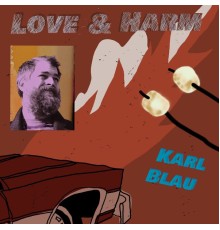 Karl Blau - Love & Harm