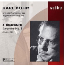 Karl Böhm / Orchestre Symphonique de la Radio Bavaroise (live, 1971) - Bruckner: Symphony No. 8 (Karl Böhm / Orchestre Symphonique de la Radio Bavaroise (live, 1971))