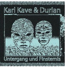 Karl Kave - Untergang und Finsternis