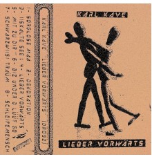 Karl Kave - Lieber Vorwärts