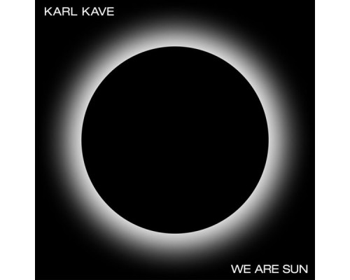 Karl Kave - We Are Sun