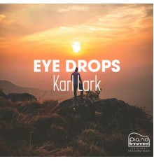 Karl Lark - Eye Drops