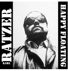 Karl Ratzer - Happy Floating