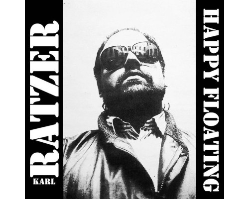 Karl Ratzer - Happy Floating