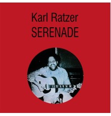Karl Ratzer - Serenade
