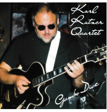 Karl Ratzer Quartet - Gumbo Dive
