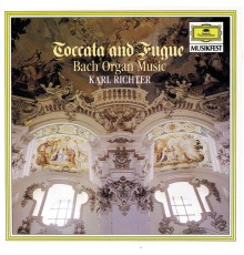 Karl Richter - BACH: Toccata & Fugue