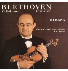 Karl Suske, Gewandhausorchester Leipzig & Kurt Masur - Beethoven: Violin Concerto
