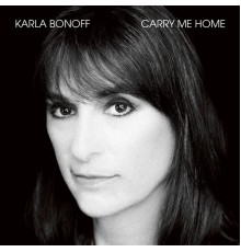 Karla Bonoff - Carry Me Home